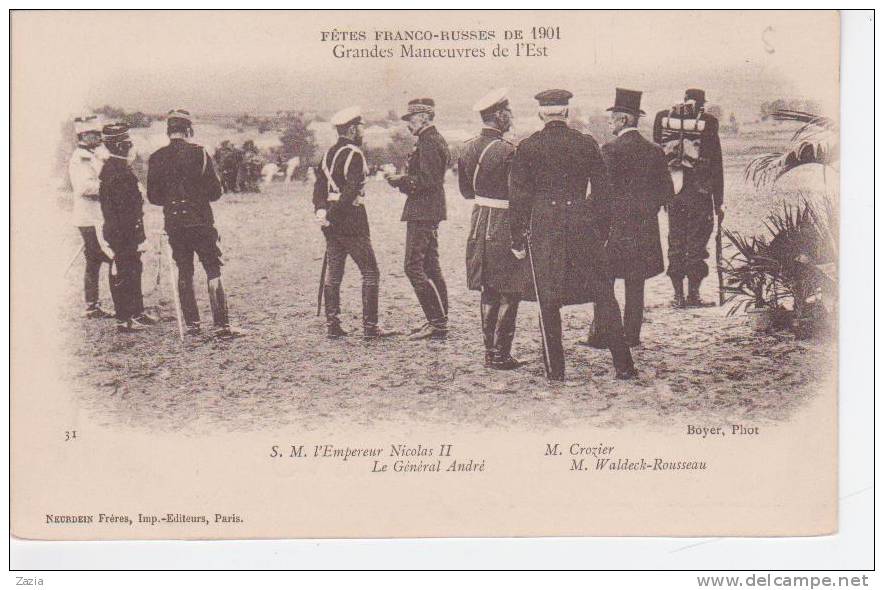 51.040/ Fêtes Franco Russes En 1901 - Emp. Nicolas II,General André, M.Crozier, M.Waldeck Rousseau - Bétheny
