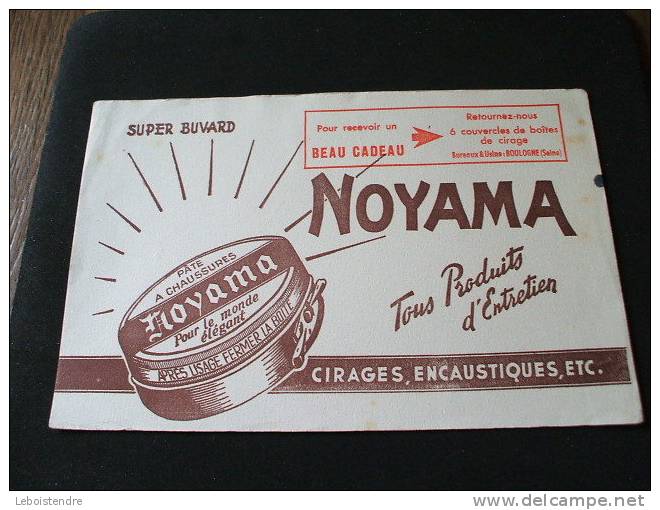 BUVARD : NOYAMA TOUS PRODUITS D´ENTRETIEN -CIRAGES ENCAUSTIQUES ETC 21CMX13.7CM - Produits Ménagers