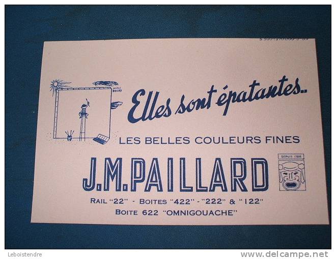 BUVARD : ELLES SONT EPATANTES LES BELLES COULEURS FINES J.M.PAILLARD-OMNIGOUACHE DEPUIS 1788- 16CM X10.5CM - Stationeries (flat Articles)