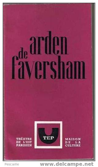 Arden De Faversham Adaptation De Jean Cosmos  Théatre De L´Est Parisien - Autores Franceses