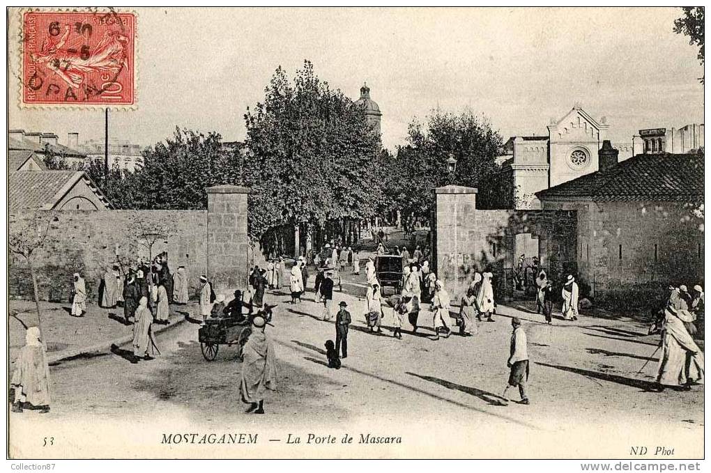 AFRIQUE - ALGERIE - MOSTAGANEM - PORTE De MASCARA - Edit  N.D.  N° 53  -- VOYAGEE  1907 - Mostaganem