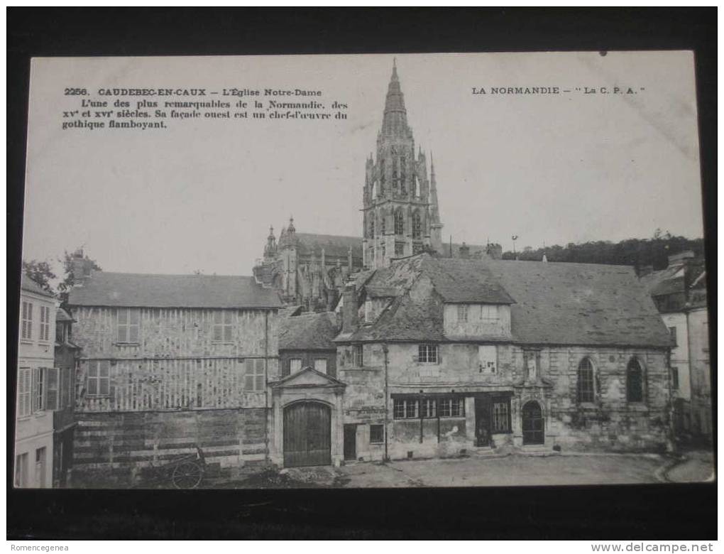 CAUDEBEC-EN-CAUX  L'Eglise Notre-Dame   Style Gothique Flamboyant - Caudebec-en-Caux