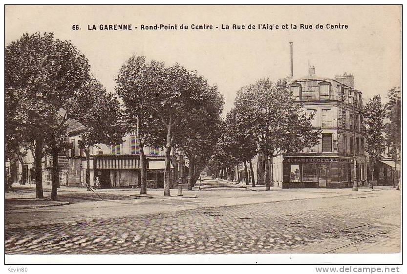 92 LA GARENNE COLOMBES Rond Point Du Centre La Rue De L'Aigle Et La Rue De Centre - La Garenne Colombes