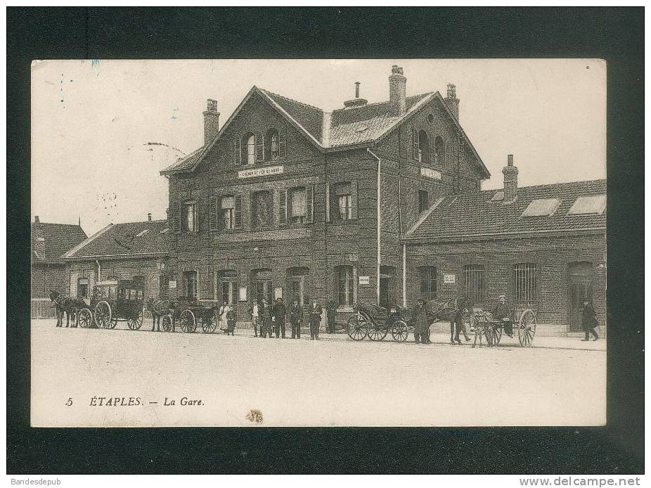 Etaples (62) - La Gare ( Animée Attelage N°5) - Etaples