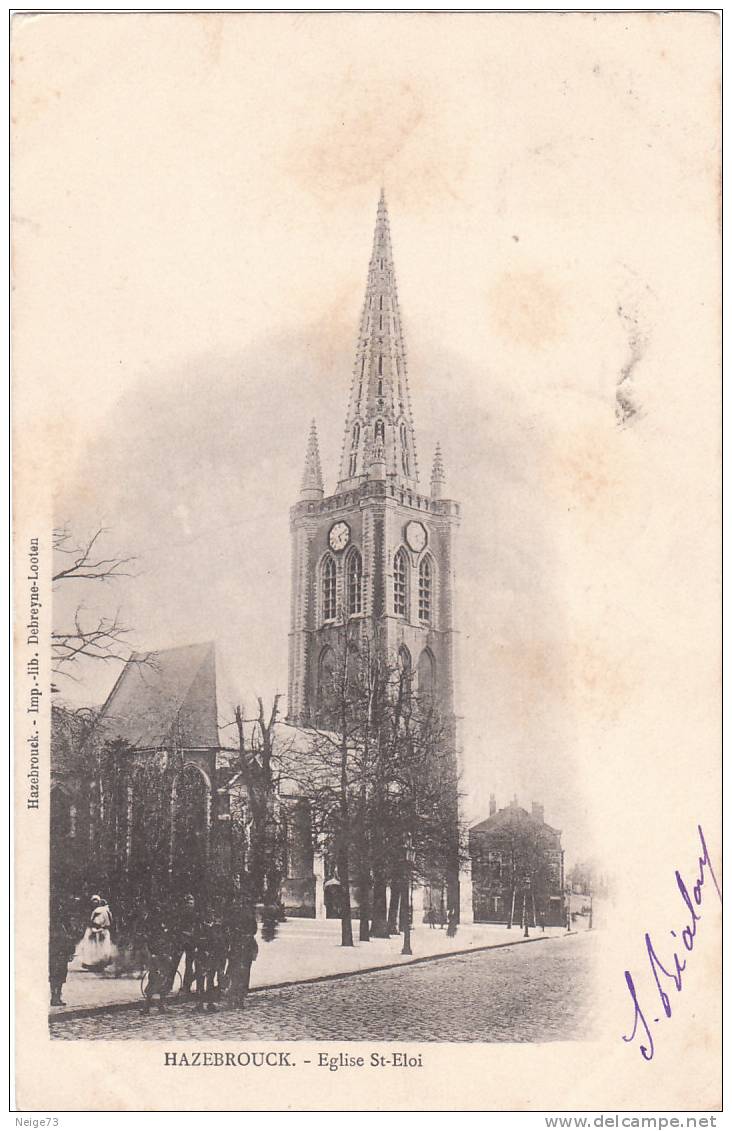 Cpa Du 59. Hazebrouck - Eglise St Eloi Vers 1900 - Hazebrouck