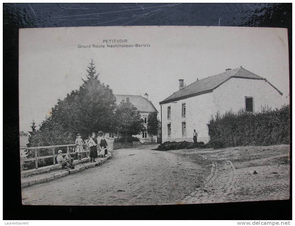 PETITVOIR - Grand´Route Neufchateau - Bertrix - Neufchâteau