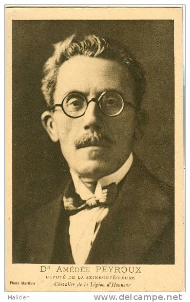 POLITIQUE -ref No 63-dr Amedee Peyroux -depute De La Seine Inferieure -chevalier De La Legion D Honneur  - Bon Etat - Personnages