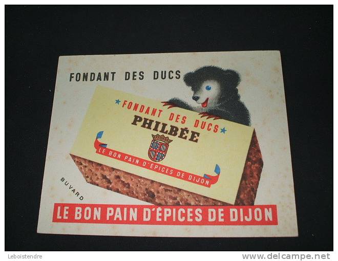 BUVARD :FONDANT DES DUCS PHILBEE-LE BON PAIN D´EPICES DE DIJON -TAILLE: 15.5CM X 12CM - Honigkuchen-Lebkuchen