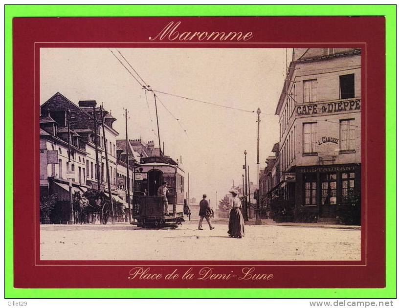 MAROMME (76) - PLACE DE LA DEMI-LUNE AU TEMPS DES TRAMWAYS - 11e SALON CARTE POSTALE 1995 - - Maromme