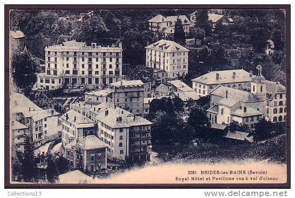 SAVOIE - Brides Les Bains - Royal Hôtel Et Pavillons Vus à Vol D'oiseau - Brides Les Bains