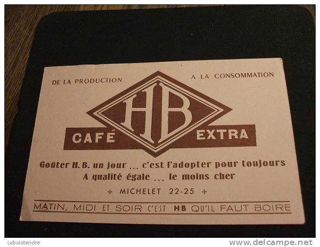 BUVARD:DE LA PRODUCTION A LA CONSOMMATION HB CAFE EXTRA-MICHELET 22-25-TAILLE:20.7 X13.2 CM - Caffè & Tè