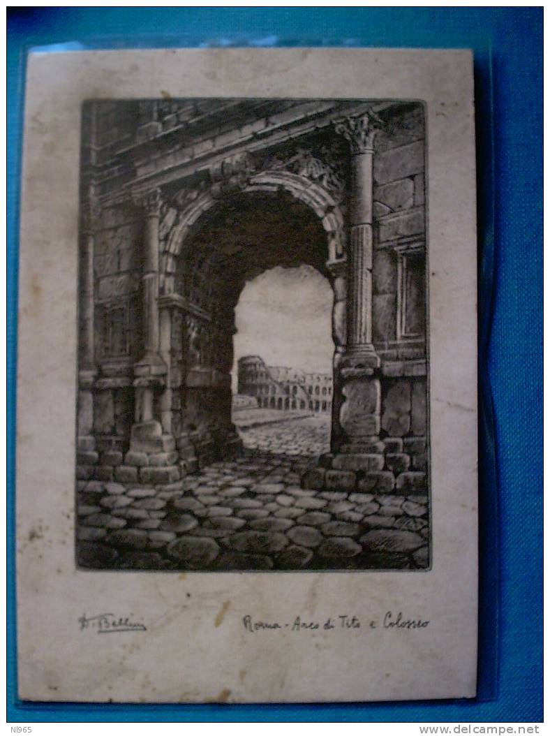 ( Nl965 0809 ) ITALIA - ITALY - LAZIO - ROMA ( ROMA ) ARCO DI TITO E COLOSSEO - Colosseum