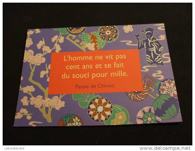 CPM -PAROLE DE CHINOIS-L´HOMME NE VIT PAS CENT ANS ET SE FAIT DU SOUCI POUR MILLE - Philosophie & Pensées