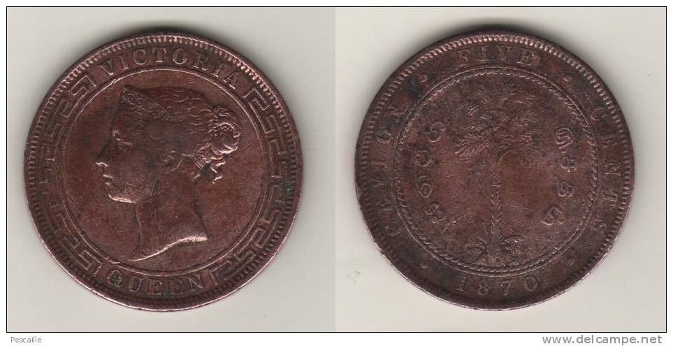 PIECE DE FIVE 5 CENTS CEYLON ( CEYLAN SRI-LANKA ) 1870 VICTORIA QUEEN - Kolonies