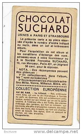 Chromo Chocolat SUCHARD Yougoslavie  ILE DE RAB Le Littoral N°293 Collec Europeenne -descriptif Au Verso - Suchard