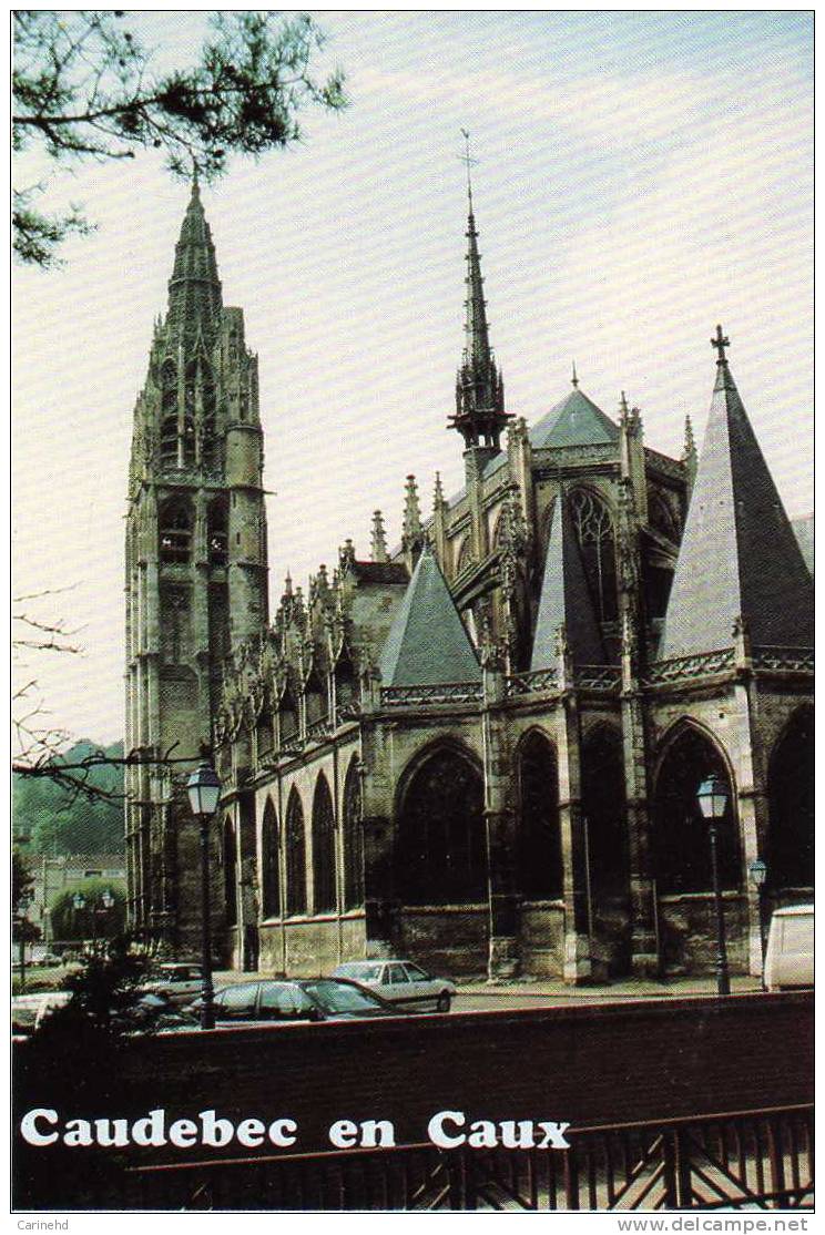 CAUDEBEC EN CAUX EGLISE - Caudebec-en-Caux