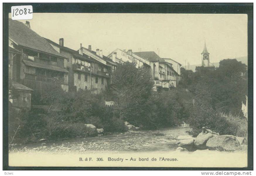 BOUDRY  - AU BORD DE L'AREUSE  - TB - Boudry