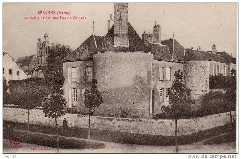 51 SEZANNE Ancien Château Des Ducs D'Orléans - Sezanne