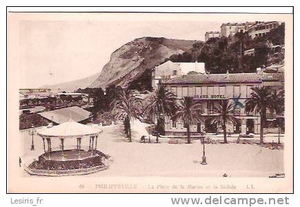 CPA - PHILIPPEVILLE - LA PLACE DE LA MARINE ET LA SKIKDA - L. L. - 46 - GRAND HOTEL - KIOSQUE - - Skikda (Philippeville)