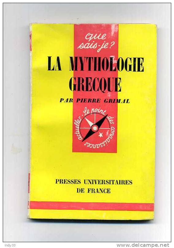 - LA MYTHOLOGIE GRECQUE . PAR P. GRIMAL . COLL. QUE SAIS-JE N°582   1965 - Archeologia