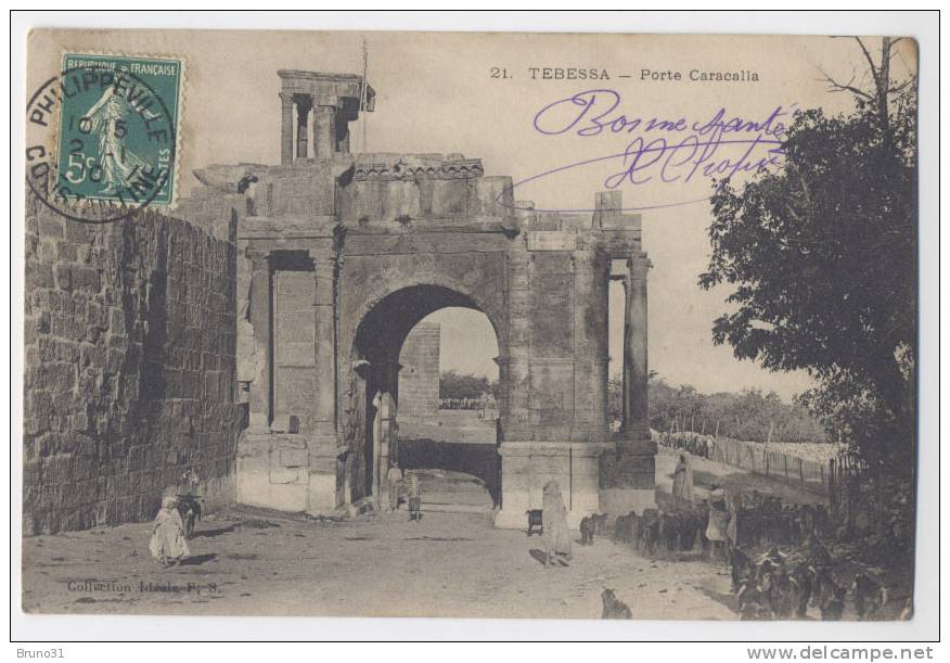 TEBESSA : Porte Caracalla - Ideale P.S N° 21 - 1910 . - Tébessa