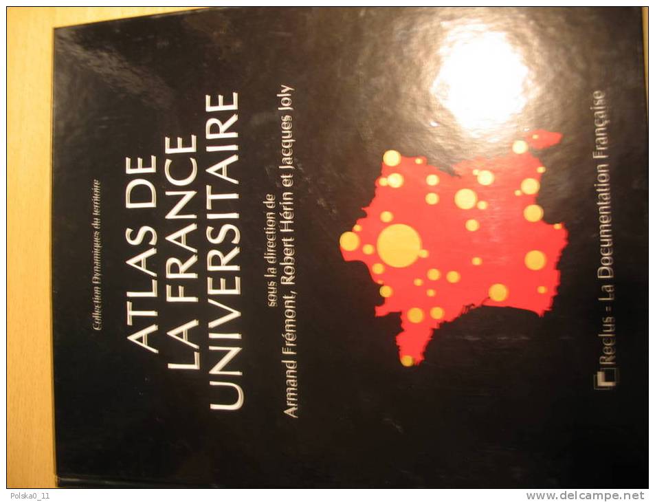 ATLAS DE LA FRANCE UNIVERSITAIRE  ARMAND FREMONT - Encyclopédies