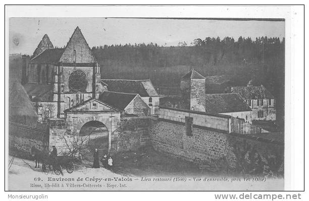 60) FL) CREPY EN VALAOIS, Environs, Lieu Restauré, Vue D'ensemble Près VEZ, N° 69 - Crepy En Valois