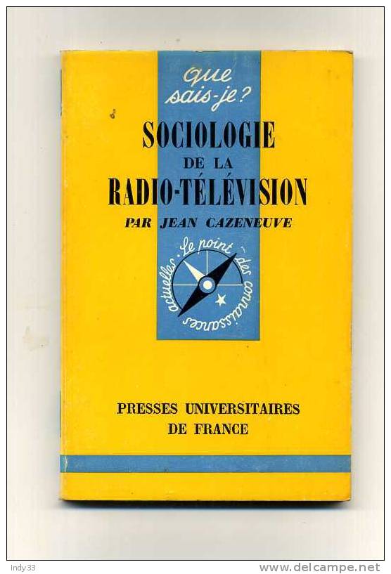 - SOCIOLOGIE DE LA TELEVISION . PAR J. CAZENEUVE . COLL. QUE SAIS-JE N°1026    1974 - Film/ Televisie