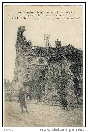 RIBECOURT. - L'Eglise Bombardée. - Ribecourt Dreslincourt