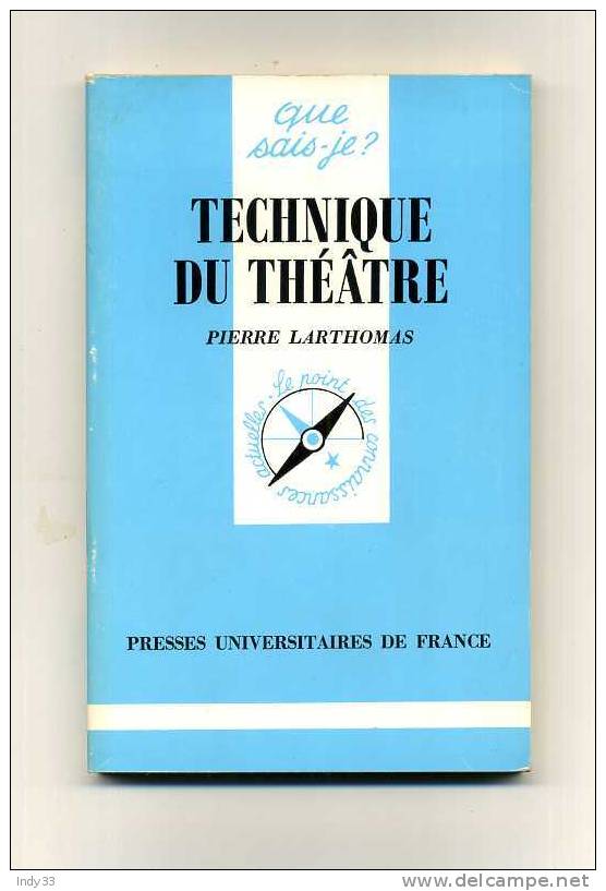 - TECHNIQUE DU THEATRE . PAR P. LARTHOMAS  . COLL. QUE SAIS-JE N°859     1985 - Theatre, Fancy Dresses & Costumes