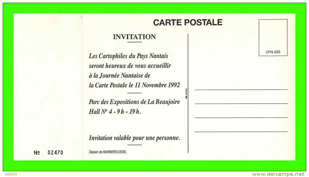 ILLUSTRATEUR, BARBEROUSSE - NANTES (44) - JOURNÉE NANTAISE C.P. 1992 - TICKET INVITATION No 02470 INCLUS - - Barberousse