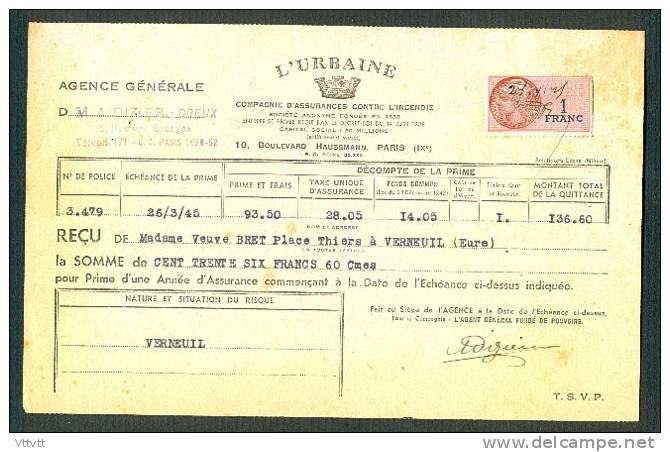 Facture Prime D'Assurance L'Urbaine, Agence De Dreux (1945) Pour Mme Bret, Verneuil (Eure), Timbre Fiscal 1 Franc - Banco & Caja De Ahorros
