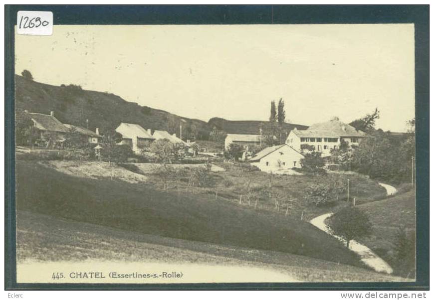 DISTRICT DE ROLLE ///  CHATEL - ESSERTINES SUR ROLLE   -  TB - Essertines-sur-Rolle