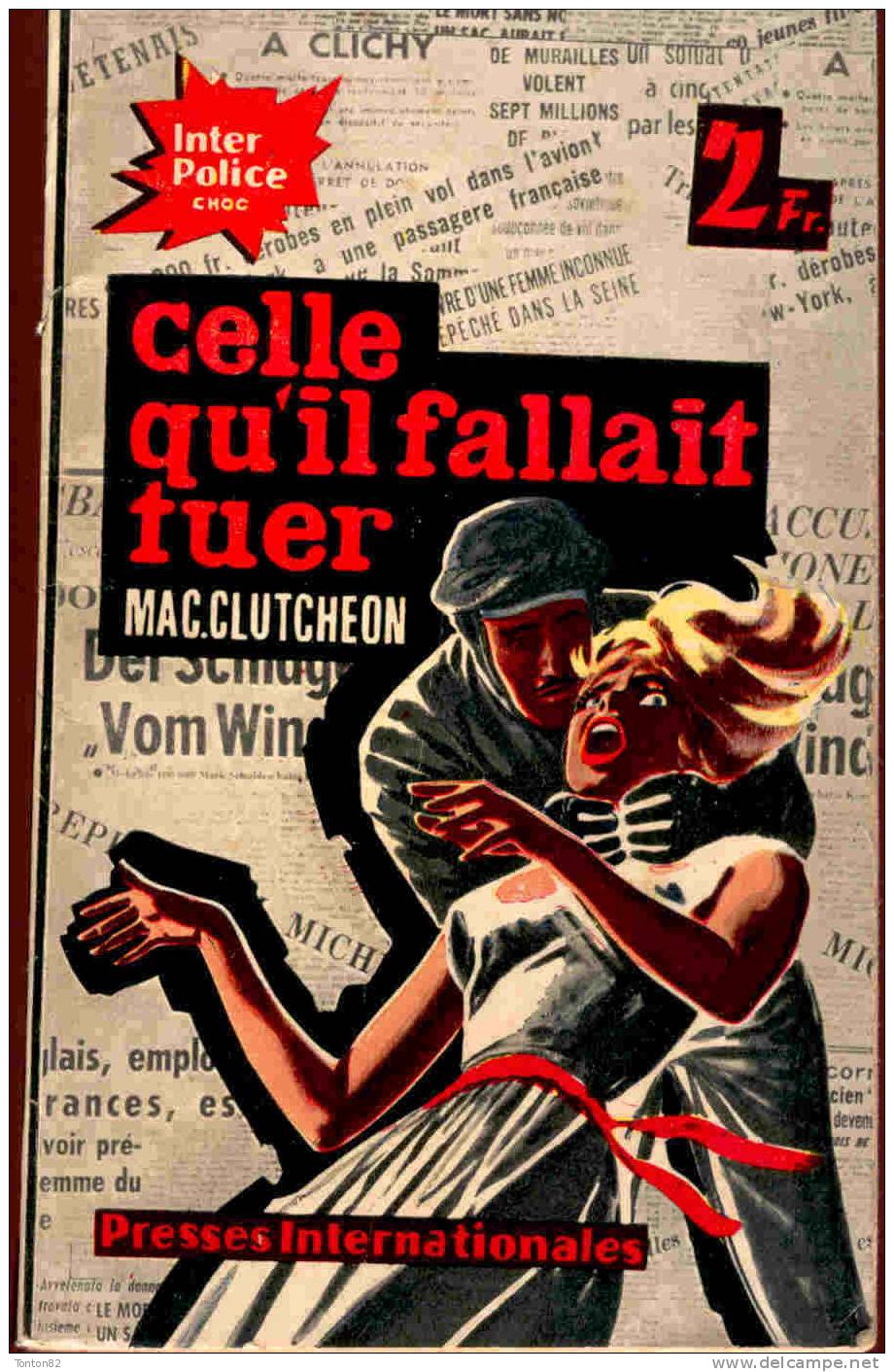 Inter Police Choc N° 10 - Celle Qu´il Fallait Tuer - Mac. Clutcheon - ( 1963 ) - Inter Police Choc