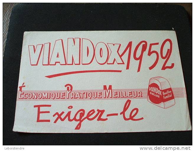 BUVARD:VIANDOX 1952 ECONOMIQUE PRATIQUE MEILLEUR VIANDOX SOLIDE BOUILLON FAMILIAL EXIGER-LE -TAILLE:21 X 13.5CM - Minestre & Sughi