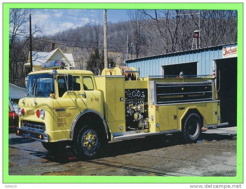 TRUCK - ISCHUA, NY. - CAMION POMPIER FORD PUMPER TRUCK No E-44 - FIRE DEPARTMENT - - Trucks, Vans &  Lorries