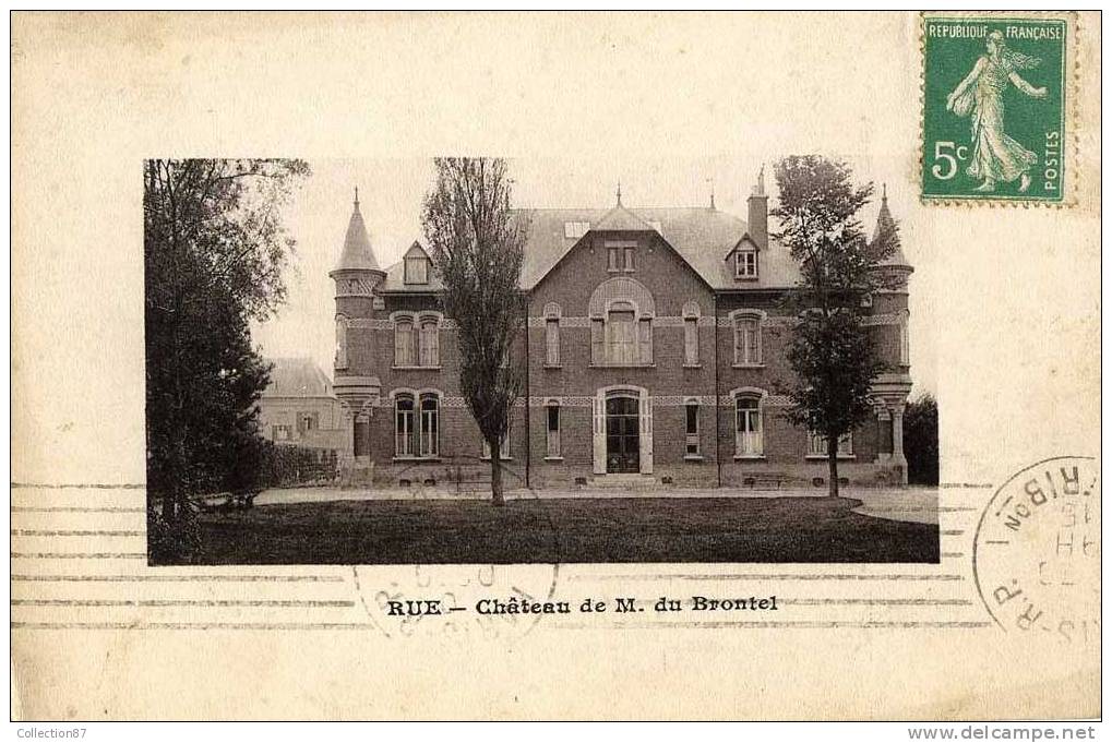 80 - SOMME - RUE - CHATEAU De M° BRONTEL - Rue