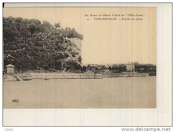 De Rouen Au Havre à Bord Du "Félix-Faure" (Bateau) - TANCARVILLE - Entrée Du Canal. - Tancarville