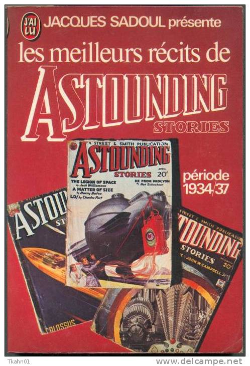 J´AI LU  S-F N° 532  " LES MEILLEURS RECITS DE ASTOUNDING STORIES  " JACQUES-SADOUL  DE 1974 - J'ai Lu