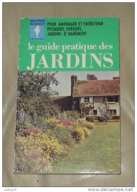 Guide Pratique Des Jardins 1959  Marabout - Garden