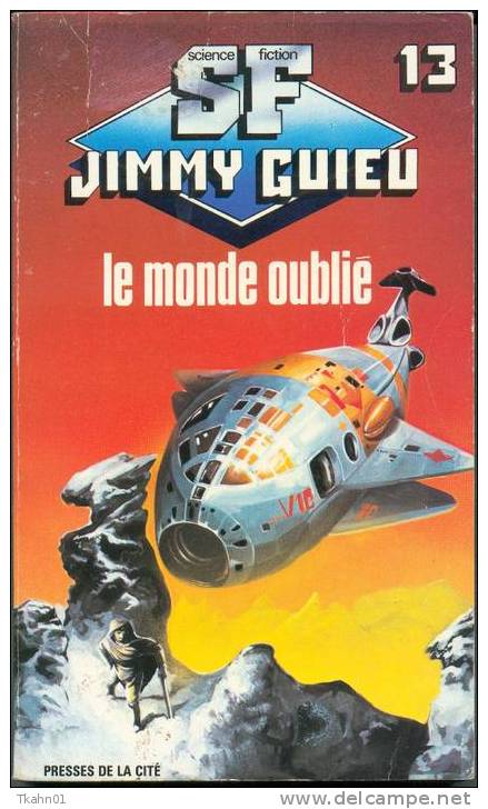 JIMMY-GUIEU  N° 13  " LE MONDE OUBLIE " - Plon