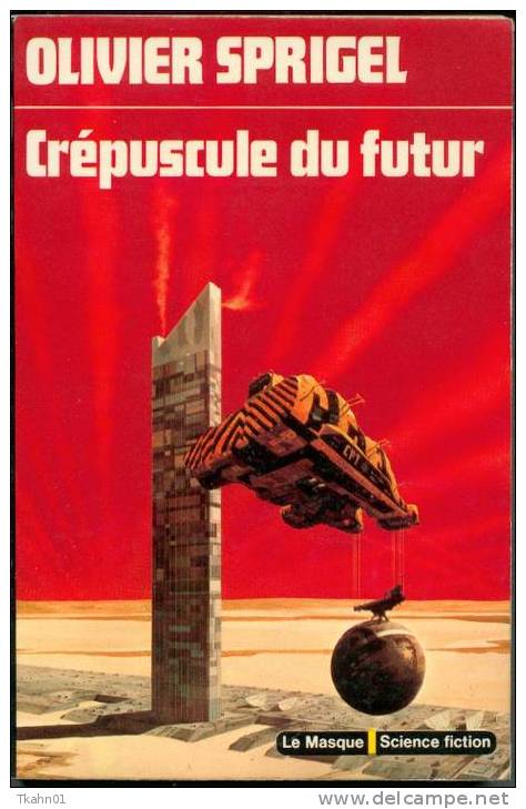 LE MASQUE- SCIENCE-FICTION   N° 34  " CREPUSCULE DU FUTUR "  OLIVIER-SPRIGEL - Le Masque SF