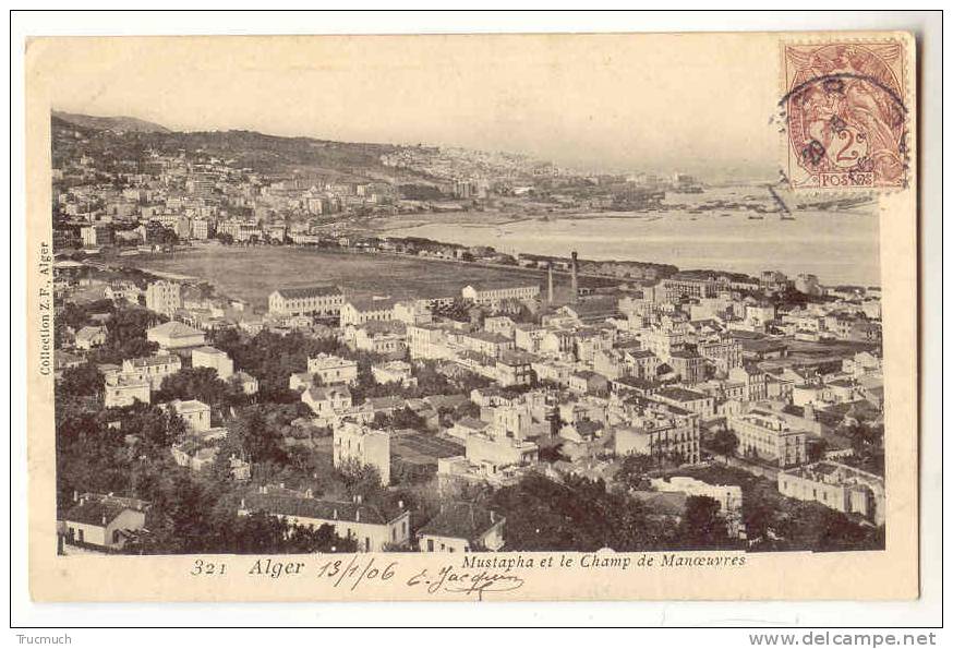 C7283 - ALGER -  Mustapha Et Le Champ De Manoeuvres - Algiers