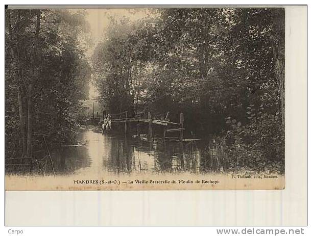 MANDRES - La Vieille Passerelle Du Moulin De Rochopt. - Mandres Les Roses