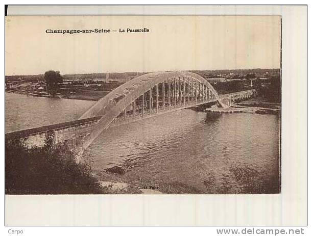 CHAMPAGNE-SUR-SEINE. - La Passerelle. - Champagne Sur Seine