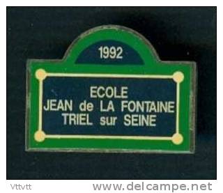 Pin´s : TRIEL-SUR-SEINE, Ecole Jean De La Fontaine (78, Yvelines) - Città