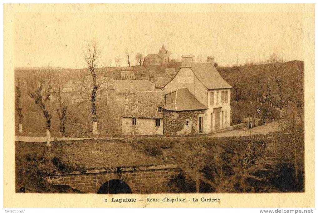 12 - AVEYRON - LAGUIOLE - ROUTE D'ESPALION - LA CARDERIE - Laguiole