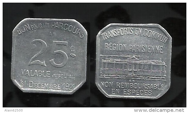 NECESSITE : PARIS. TRANSPORT . 25 Cts . 1921 . - Monétaires / De Nécessité