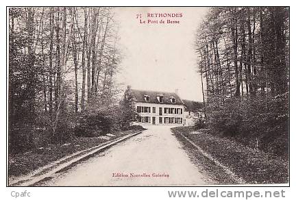 CARTE 1910 RETHONDES - LE PONT DE BERNE - Rethondes