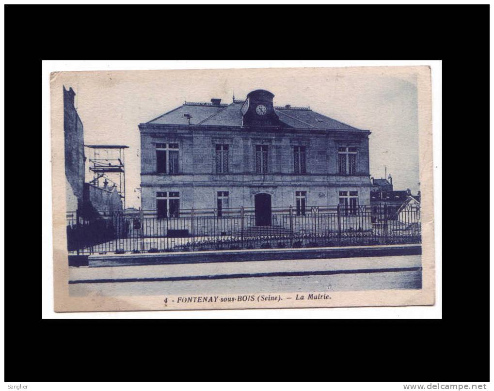 FONTENAY SOUS  N° 4 - LA  MAIRIE - Fontenay Sous Bois